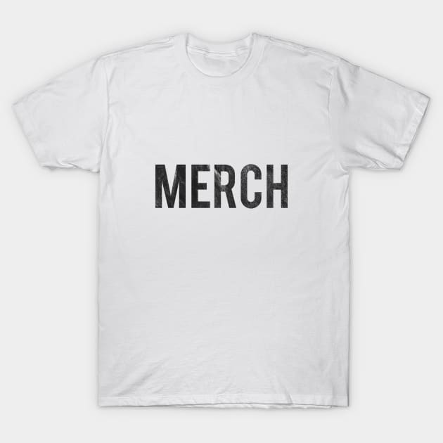 Merch T-Shirt by MadeByMystie